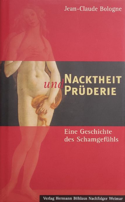 Jean-Claude Bologne: Nacktheit und Prüderie