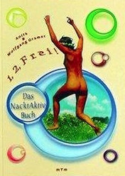 Gramer 1, 2, Frei! Das Nacktaktivbuch