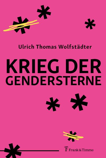 Krieg der Gendersterne Krieg der Gendersterne